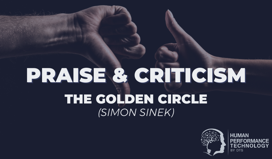 Praise & Criticism The Golden Circle (Sinek)